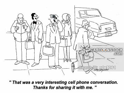 'That was a very interesting cell phone conversation. Thanks for sharing it with me.'
